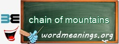 WordMeaning blackboard for chain of mountains